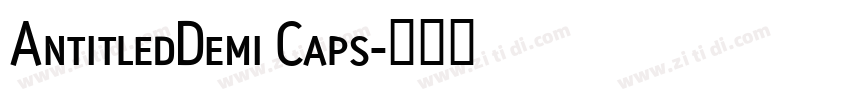 AntitledDemi Caps字体转换
